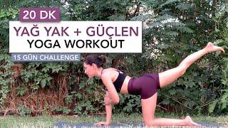 20 DK YAĞ YAKICI & GÜÇLENDİRİCİ EGZERSİZ  15 Gün Yoga Workout Challenge  Ayşe Kaya İle Yoga