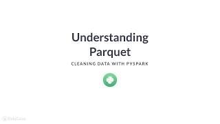 PySpark Tutorial  Understanding Parquet