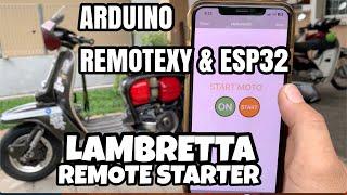 Lambretta - Bike Remote Starter - Arduino ESP32 RemoteXY