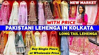 Pakistani Lehenga in Kolkata  New Market Summer Collection  Pakistani Bridal Dresses in Kolkata