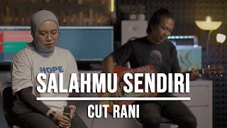 SALAHMU SENDIRI - CUT RANI LIVE COVER INDAH YASTAMI