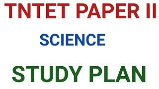 TNTET PAPER II SCIENCE STUDY PLAN