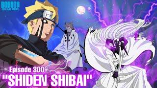 Chapter 12 Shiden Shibai M3ngerikan - Boruto Episode 300 Subtitle Indonesia Terbaru