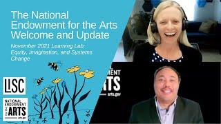 The National Endowment for the Arts Welcome and Update