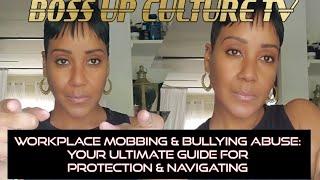 Watch Until End Workplace Mobbing & Bullying Abuse - Protect Yourself In A Hostile Work Environment