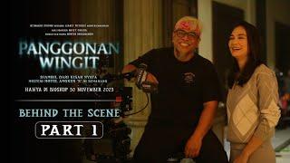 Behind the Scene Panggonan Wingit #1