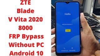 ZTE Blade V Vita 2020 8000 FRP Bypass Without PC Android 10  zte blade vita v2020 frp bypass 