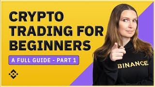 Trading Cryptocurrency for Beginners Full Guide - Part 1