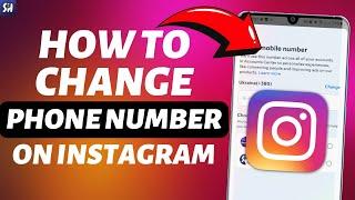 How to Change Phone Number on Instagram? 2024