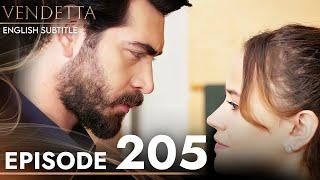 Vendetta - Episode 205 English Subtitled  Kan Cicekleri