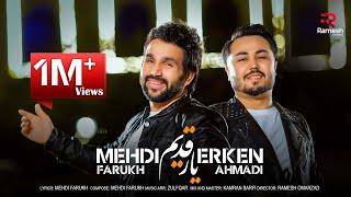 Mehdi Farukh ft. Erken Ahmadi  Yaar Qadem  آهنگ جدید مهدی فرخ و ایرکن احمدی