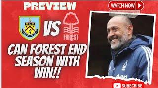 Forest End Season with Away Win  Burnley vs Nottingham Forest Preview Ft @TurfMoorhouseTV