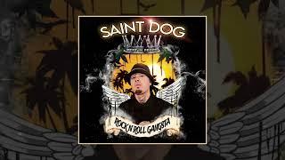 Saint Dog - Rock N Roll Gangsta Official Stream