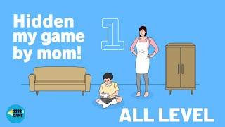Hidden My Game by Mom  Gameplay Walkthrough  Full Game