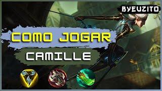 COMO JOGAR DE CAMILLE ATUALIZADO  League of Legends