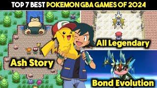 Top 7 Best Pokemon Gba Games In 2024  Best Pokemon Fan-made Games  Hindi 