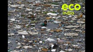 Eco India How unchecked plastic pollution in our rivers is harming our ecosystems