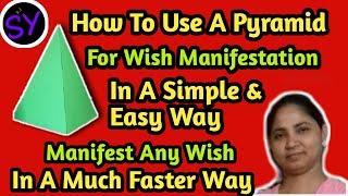 How To Use Pyramid For Wish Manifestation In Simple & Easy Way Manifest Any Wish #wishmanifestation