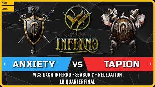 WC3 - HU AnXieTy vs TapioN ORC - LB Quarterfinal - WC3 DACH Inferno Season 2 - Relegation