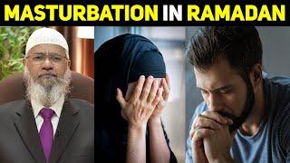 Masturbation In Ramadan 2nd most siful act in Ramadhan by Dr Zakir Naik