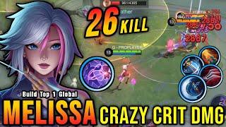 26 Kills One Hit Build Melissa Crazy Critical Damage - Build Top 1 Global Melissa  MLBB