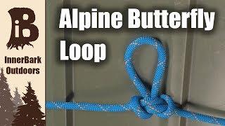 How to Tie Alpine Butterfly Loop  Most Versatile Knot