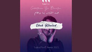 Khaled Boualem Remix by TrabicMusic