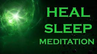 HEAL  Sleep Meditation  Heal with this UNBELIEVABLE POWER