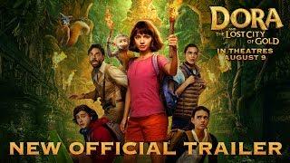 Dora and the Lost City of Gold 2019 - New Official Trailer - Paramount Pictures