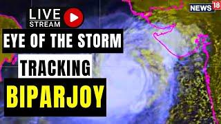 Cyclone Biporjoy Latest News Live  Cyclone Biporjoy News India  Tracking Cyclone Biparjoy LIVE