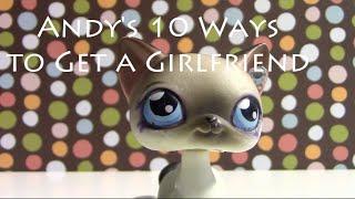 LPS- Andys 10 Way to Get a Girlfriend Valentines special 2015