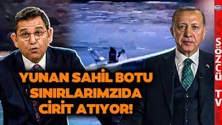 Yunan Sahil Botu Bu Kez Datçada Sınırlarımız Korumasız Fatih Portakal O Görüntüleri İzletti