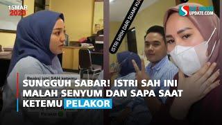 Sungguh Sabar Istri Sah ini Malah Senyum dan Sapa saat Ketemu Pelakor