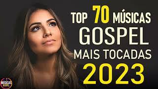 Louvores de Adoração 2023 - Top 100 Músicas Gospel Mais Tocadas 2023 -   Hinos Evangélicos