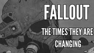 Fallout The times they are changing
