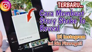 TERBARU Cara Membuat Story Shake To Reveal Di Instagram  Shake To Reveal