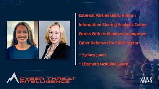 How an Info Sharing Analysis Center Works w its Members to Improve Cyber Defenses for Their Sector