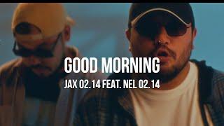 Jax 02.14 Nel 02.14 - Good Morning  Curltai Mood Video