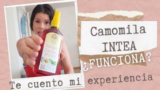 Mi experiencia CON CAMOMILA INTEA Te cuento TODO  @ANDREAH ️