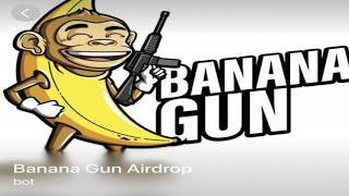 Bananagunrobot airdrop  Banana Gun airdrop  Real or fakescam?