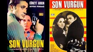 Son Vurgun 1968 - Cüneyt Arkın - Sevda Ferdağ - Restorasyonlu - Türk Filmi