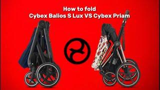 How to Fold Cybex Priam VS Cybex Balios S Lux