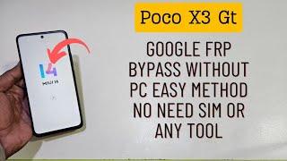 Poco X3 Gt Miui 14.0.3 Frp Bypass Without Pc Easy Method  Poco X3 Gt Android 13 Frp Bypass