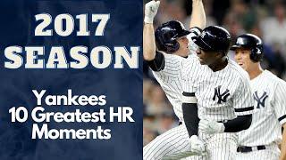 Yankees 10 Greatest Home Run Moments of 2017