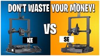 Better 3D Printer? Creality SE vs Creality KE