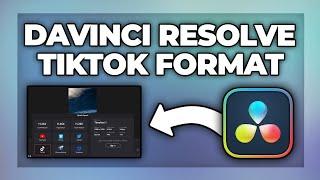 Davinci Resolve TikTok Format einstellen - Hochkant Tutorial