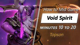 Topson mid game Void Spirit  Minute 10 to 20