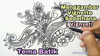 Menggambar vignette Sederhana Tema Batik  Drawing Vignette