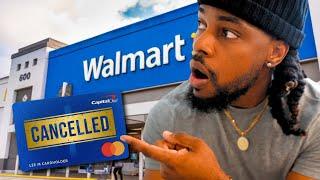 Walmart CANCELS Capital One Credit Cards