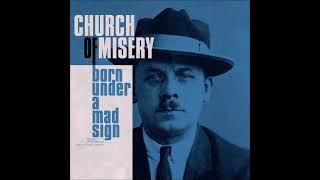 CHURCH OF MISERY - Born Under A Mad Sign FULL ALBUM 2023